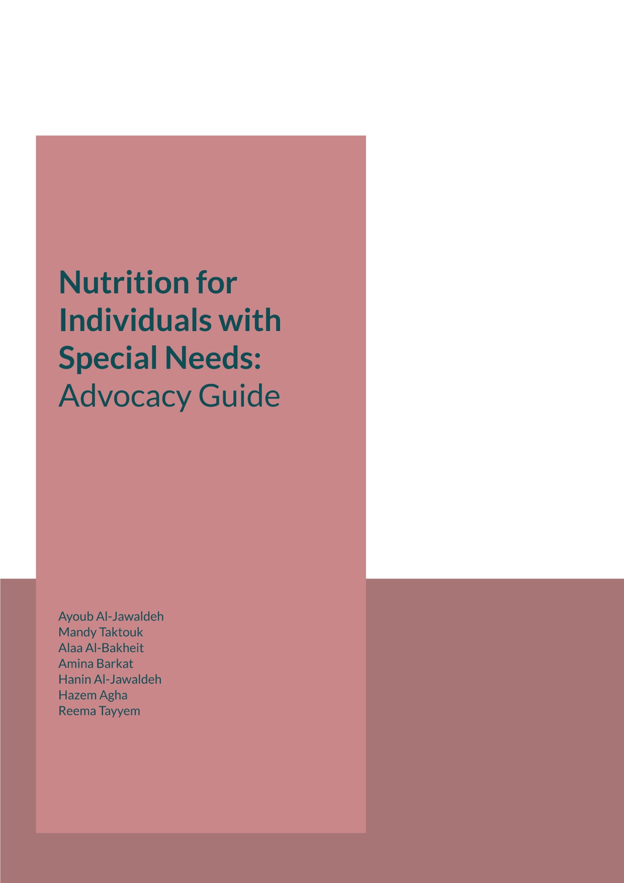 Nutrition for individuals with special needs: advocacy guide Nutrition for individuals with special needs: advocacy guide