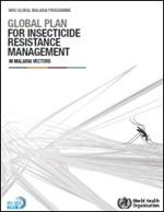 Thumbnail of Global plan for insecticide resistance management in malaria vectors