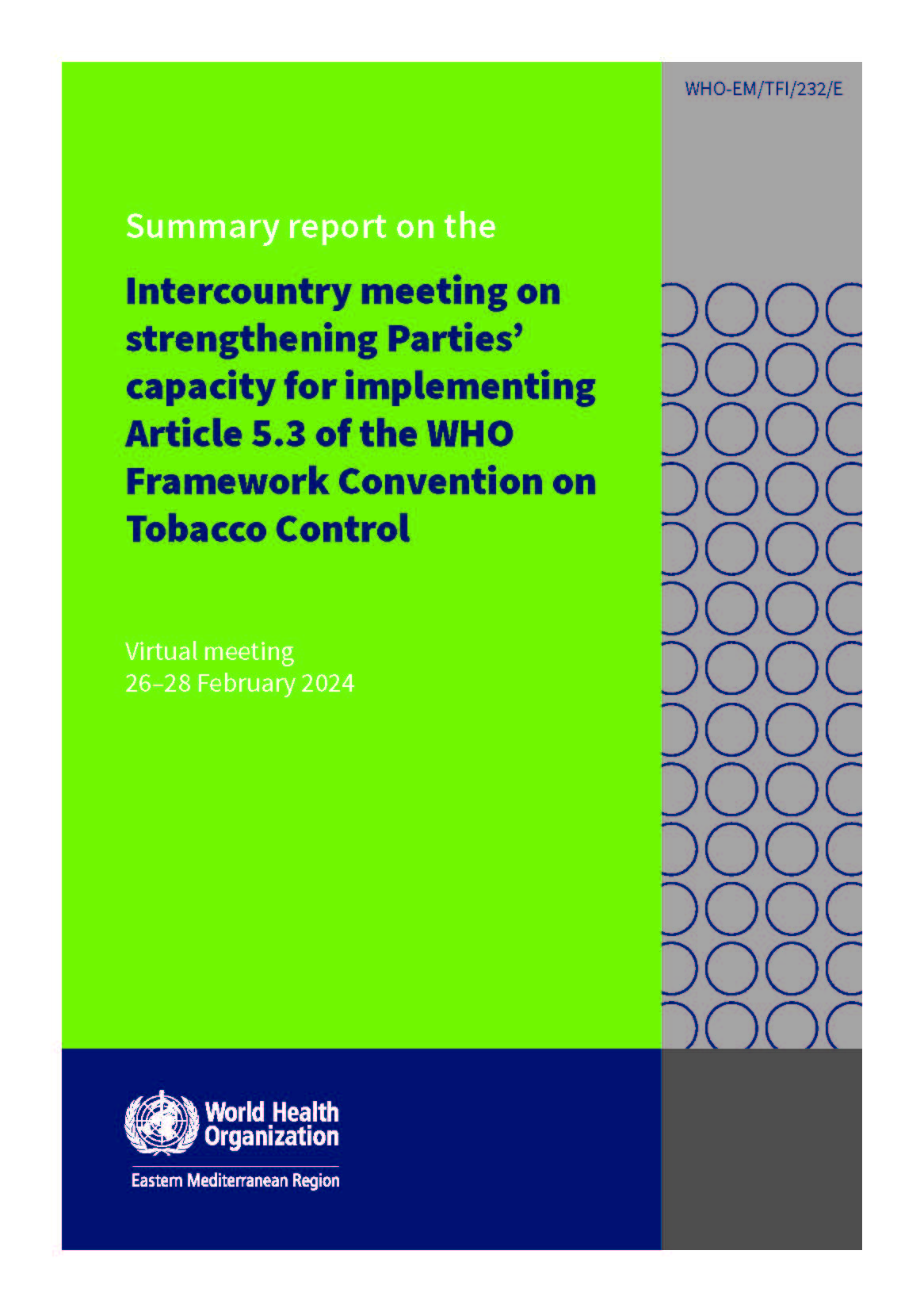 Summary report on the Intercountry meeting on strengthening Parties’ capacity for implementing Article 5.3 of the WHO Framework Convention on Tobacco Control Summary report on the Intercountry meeting on strengthening Parties’ capacity for implementing Article 5.3 of the WHO Framework Convention on Tobacco Control