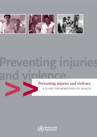 Preventing_injuries_and_violence_a_guide_for_ministries_of_health_2007